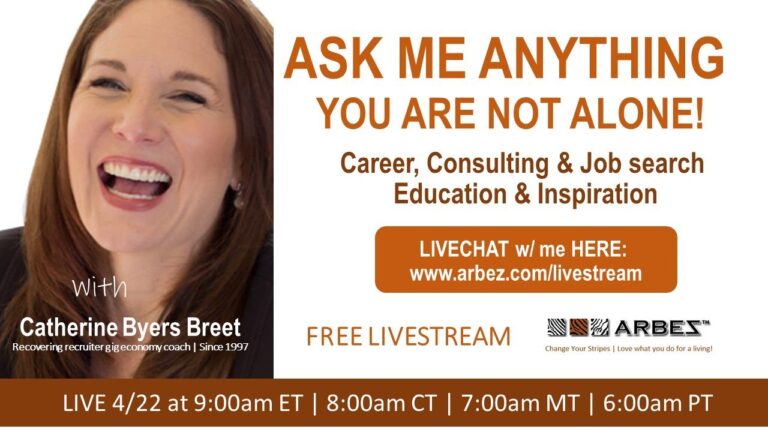 Ask me anything! Mainly about Recruiters. You are not Alone! with Catherine Byers Breet