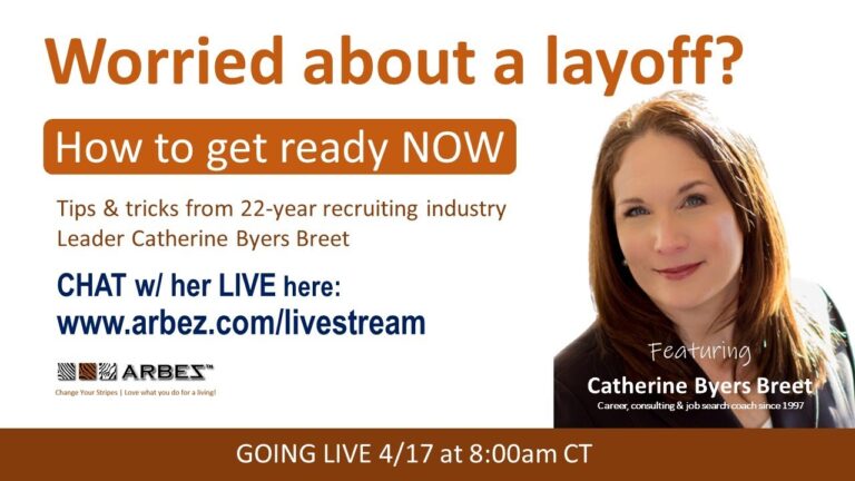 Worried about a layoff? How to get ready now | Career Consulting | Catherine Byers Breet