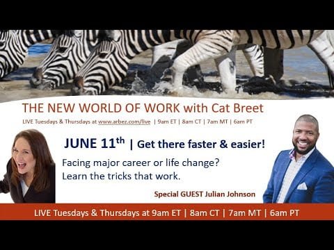 The New World of Work with Cat Breet & Julian Johnson – Get there faster & easier! –