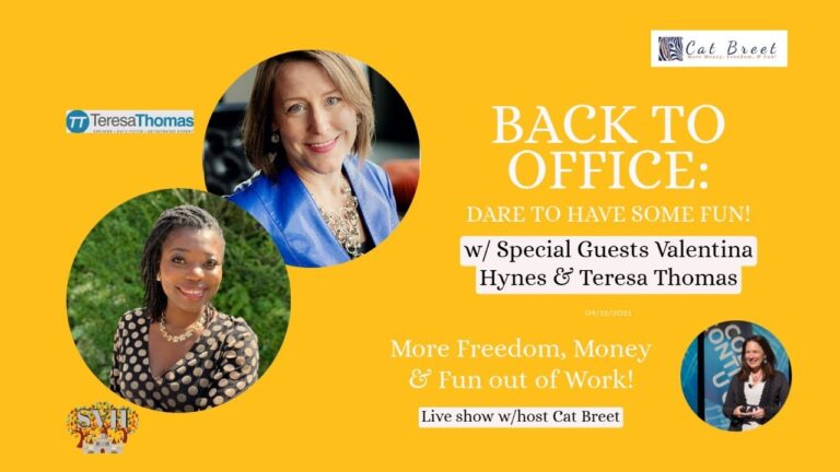 Back to office: Dare to have some fun! With special guests Valentina Hynes and Teresa Thomas