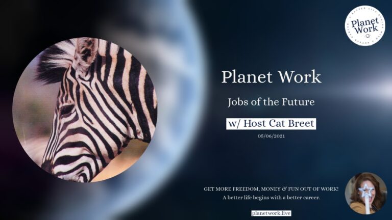 PLANET WORK: Jobs of the Future