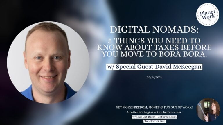 Digital Nomads: 5 things you need to know about taxes with David McKeegan