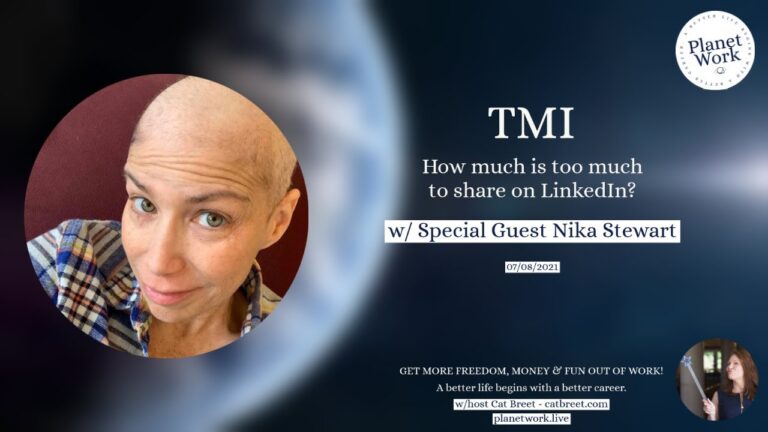 TMI: How much is too much to share on LinkedIn? with Nika Stewart
