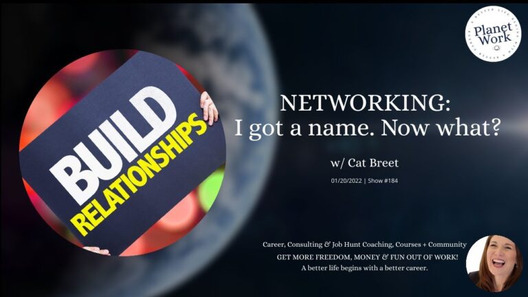 NETWORKING: I got a name. Now what?