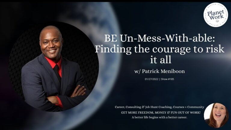BE Un-Mess-With-able: Finding the courage to risk it all with Patrick Meniboon
