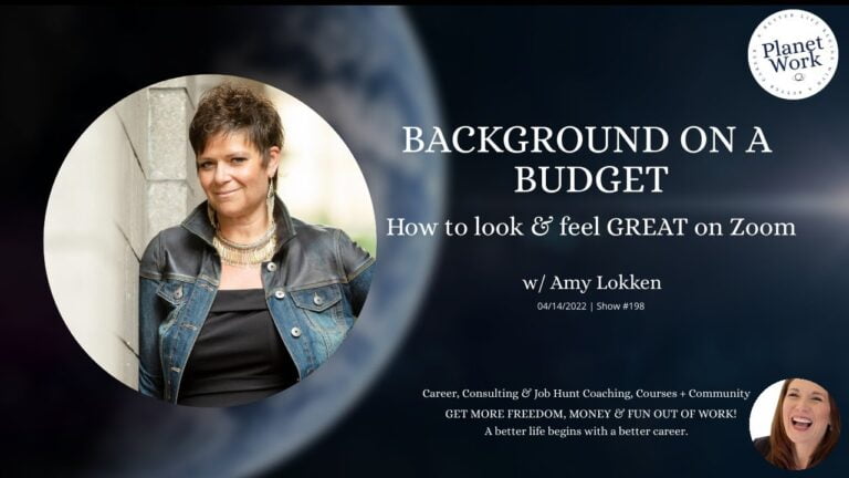 Background on a Budget: How to look & feel GREAT on Zoom with Amy Lokken